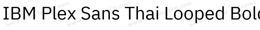 IBM Plex Sans Thai Looped Bold字体转换